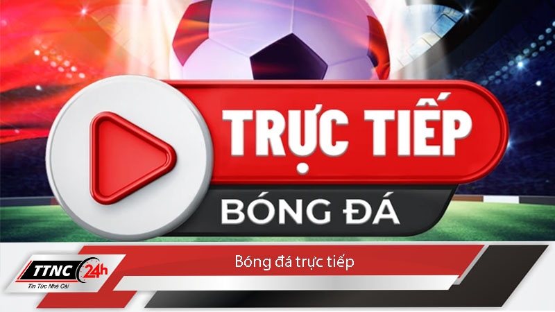 bong-da-truc-tiep