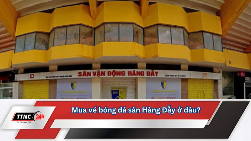 gia-ve-xem-bong-da-san-hang-day-mua-o-dau