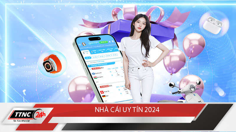 nha-cai-uy-tin-2024