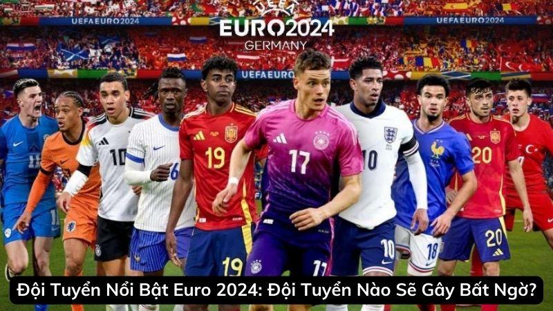 doi-tuyen-noi-bat-euro-2024-1